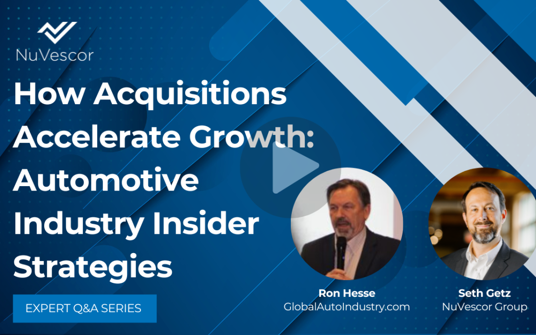 How Acquisitions Accelerate Growth: Strategies from an Automotive Industry Insider